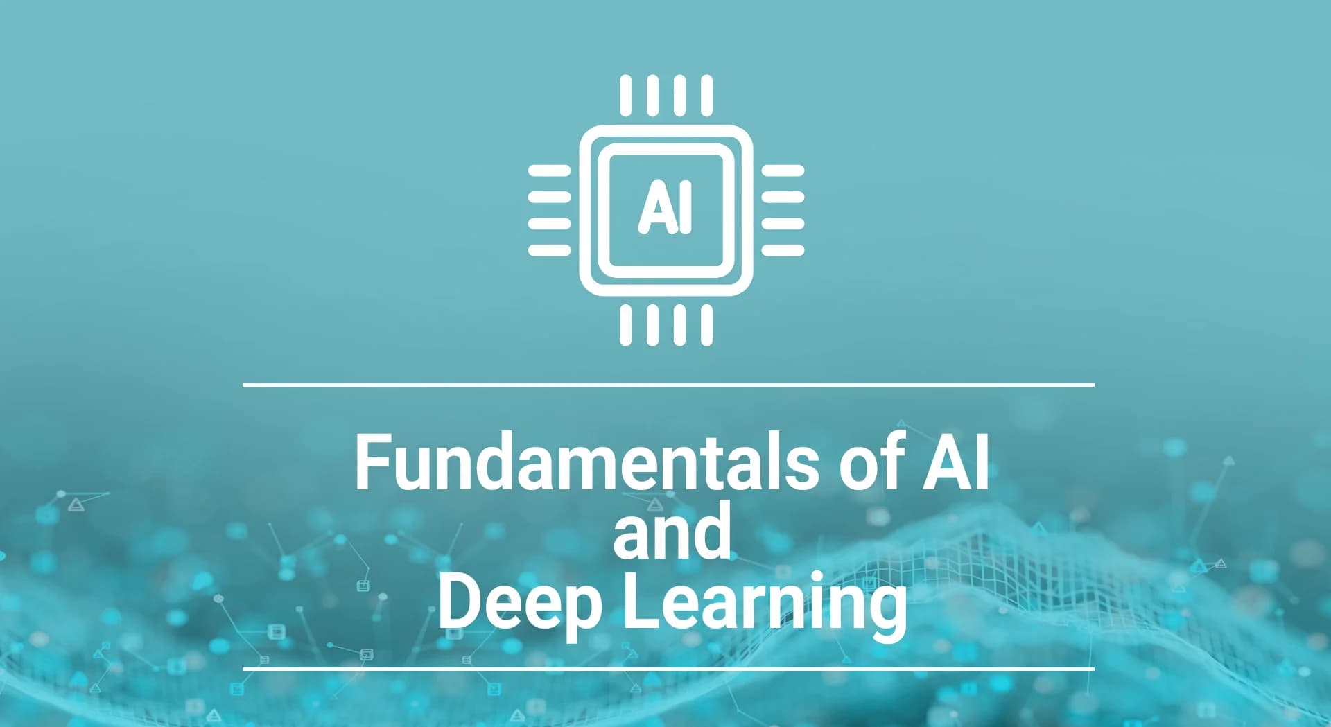 مبانی هوش مصنوعی و یادگیری عمیق تصویر
