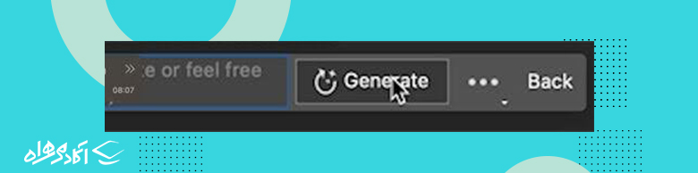 و سپس Generate را انتخاب کنید. دقت کنید که برای گسترش تصویر نیاز نیست دستوری بنویسید.